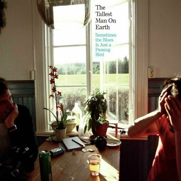 The Tallest Man On Earth - Sometimes The Blues Just A Passing Bird Vinyl Record